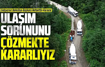 Başkan Karaca: Ulaşım sorununu çözmekte kararlıyız