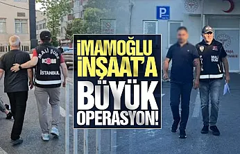 Beylikdüzü Belediyesi ve İmamoğlu İnşaat'a Baskın