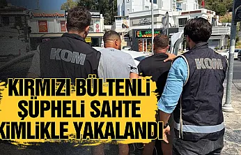 Bodrum'da kırmızı bültenle aranan şüpheli yakalandı
