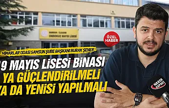 Burak Şener, '19 Mayıs lisesi bu şehrin hafızası'