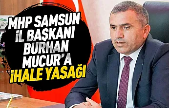 Burhan Mucur'un şirketine 1 yıl kamu ihalesi yasağı