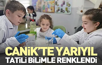 Canik'te Yarıyıl Tatili Bilimle Renklendi