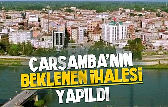 Çarşamba'da beklenen yol ihalesi sonuçlandı