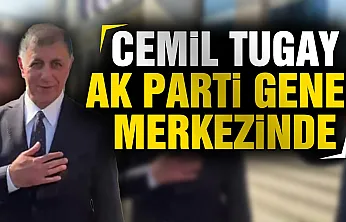 Cemil Tugay için kritik gün AK Parti Genel Merkezi'ne geldi