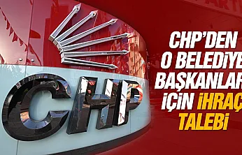 CHP MYK'dan İki Belediye Başkanı İçin İhraç Talebi