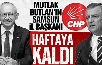 CHP Samsun Atama Bekliyor