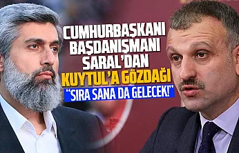 Cumhurbaşkanı Başdanışmanı Saral: Senin de suyun yeterince ısındı Kuytul!