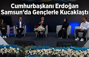 Cumhurbaşkanı Erdoğan Samsun'da gençlerle bir araya geldi