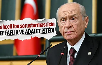 Devlet Bahçeli'den fon soruşturması açıklaması: Her iddia şeffafça soruşturulmalı