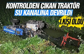 Devrilen traktörde 1 ölü 1 yaralı