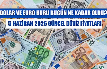 Dolar ve Euro'da son durum: 5 Haziran Cuma Döviz piyasaları