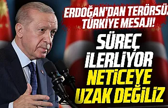 Erdoğan'dan Terörsüz Türkiye mesajı
