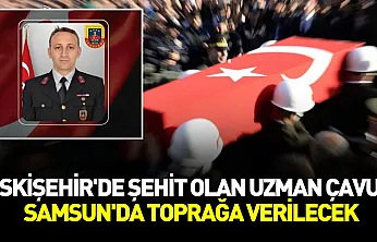 Samsunlu şehidin cenaze programı belli oldu