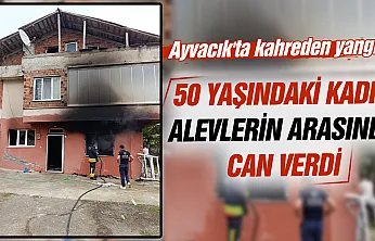 Evde yalnız yakalanan kadın alevlerin arasında can verdi