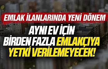 Evini emlakçıya verecekler dikkat: İlan sisteminde 'tek yetki' dönemi başlıyor