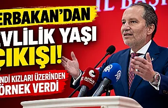 Fatih Erbakan'dan evlilik yaşı çıkışı