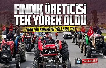 Fındık üreticilerinden traktörlü eylem
