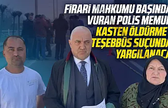 Firari mahkumu felç bırakan polis memuru tekrar yargılanacak