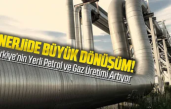 Gabar ve Karadeniz Türkiye'yi enerjide güçlendiriyor