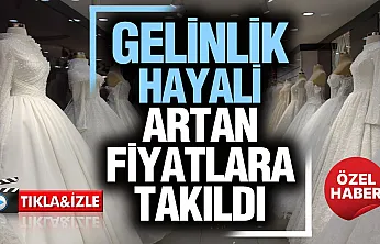 Gelinlik hayali artık bütçeyle şekilleniyor