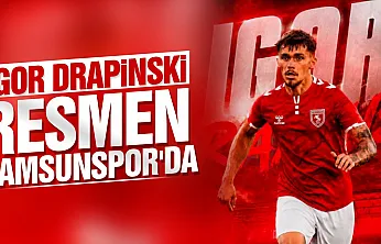 Igor Drapinski resmen Samsunspor'da