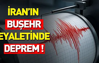 İran'ın Buşehr Eyaletinde Deprem !