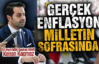 İYİ Parti MDK Başkan Vekili Kenan Kaçmaz'dan gündem değerlendirmesi