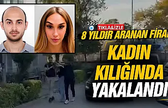 Kadın kılığına girip kız kardeşinin kimliğini kullanan 8 yıllık firari hükümlü Kadıköy'de yakalandı