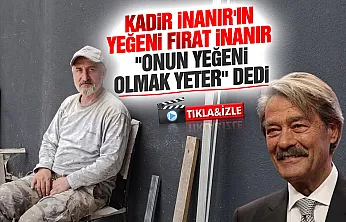 Kadir İnanır'ın vasiyet tartışmasında aile içinde iki farklı tavır
