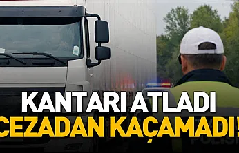 Kantardan Kaçamadı! Plakasını Kapatan Tır Sürücüsüne Ceza