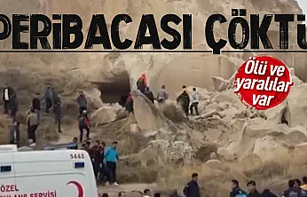 Kapadokya'da peri bacası çöktü: Ölü ve yaralılar var