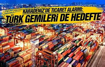 Karadeniz'de ticaret gemileri savaşın hedefinde