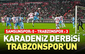 Karadeniz Derbisi Trabzonspor'un: 0-3