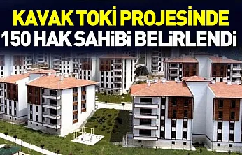 Kavak TOKİ Projesinde 150 Hak Sahibi Belirlendi