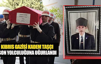 Kıbrıs gazisi Kadem Taşçı toprağa verildi
