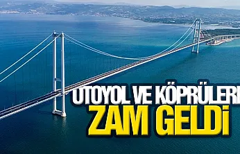 Köprü ve otoyol geçişlerine zam