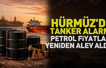 Küresel Petrol Piyasasında Hürmüz Alarmı