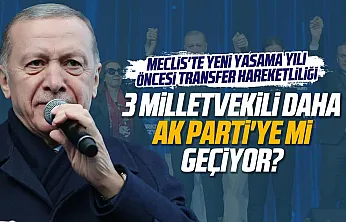 Meclis'te transfer hareketliliği