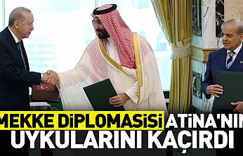 Mekke Anlaşması Atina'yı Tedirgin Etti