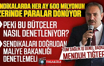 Menduh Tığtepe '1980 öncesi sendikacılık ruhunu canlandıracağız'