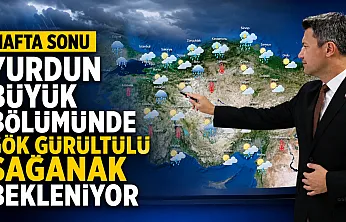 Meteoroloji: Hafta sonu yurdun büyük bölümünde sağanak bekleniyor
