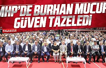 MHP Samsun'da Burhan Mucur yeniden başkan!