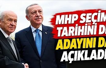 MHP seçim tarihini de adayını da açıkladı