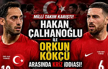 Milli Takım karıştı! Hakan Çalhanoğlu ile Orkun Kökçü arasında kriz iddiası