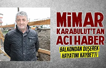 Mimar Karabulut'tan acı haber