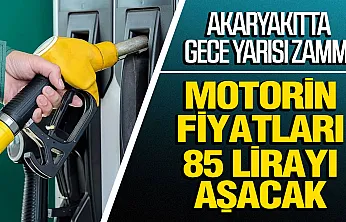 Motorin gece yarısı 85 lirayı aşacak
