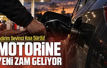 Motorine yeniden zam geliyor
