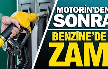Motorinin ardından benzine de zam Salı gününden itibaren geçerli olacak
