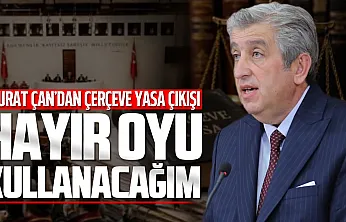 Murat Çan kararını açıkladı, 'HAYIR oyu kullanacağım'