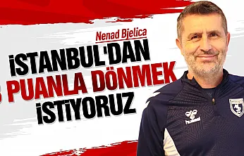 Nenad Bjelica'dan Başakşehir maçı öncesi açıklama